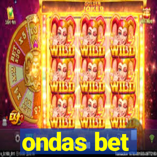 ondas bet